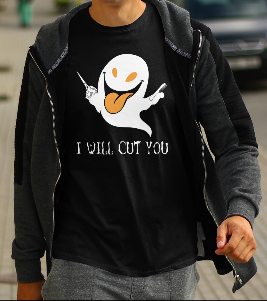 I Will Cut You Funny Ghost Hair Stylist T-Shirt