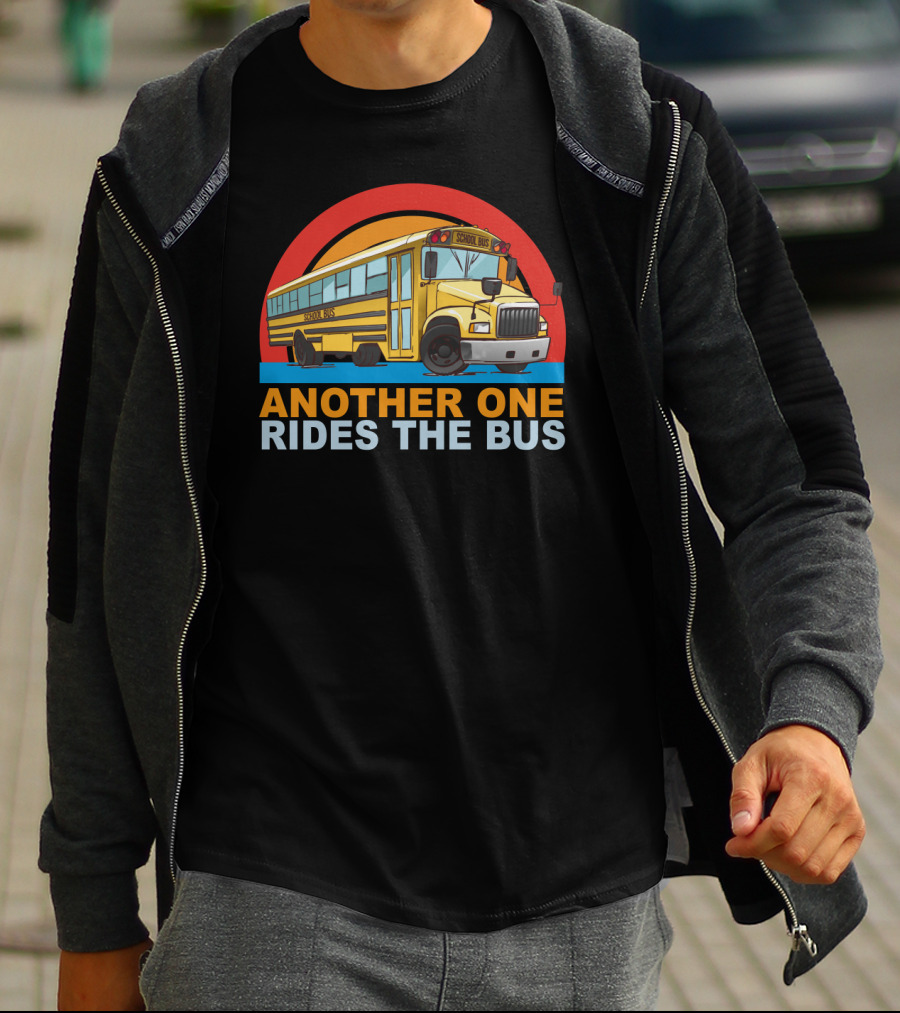 Another One Rides The Bus School Bus Drivers Vintage Yellow Bus T-Shirt