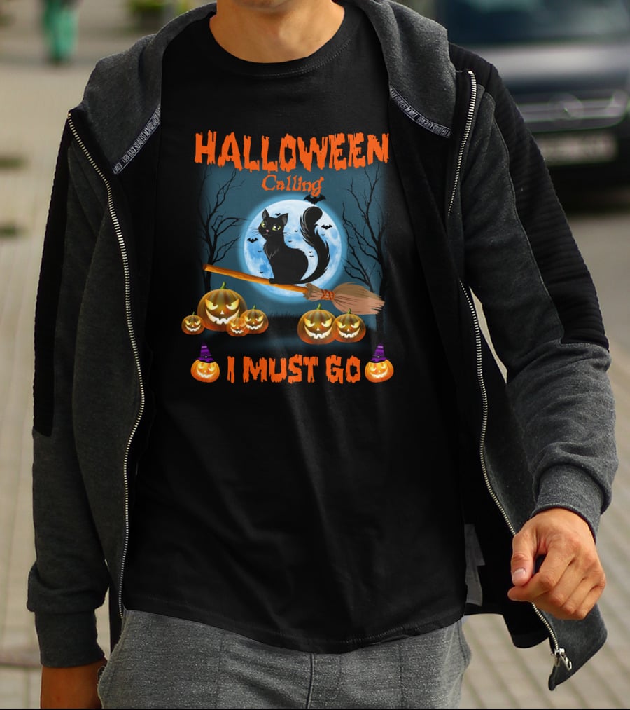 Halloween Calling I Must Go Black Cat On Broom With Pumpkins And Full Moon T-Shirt