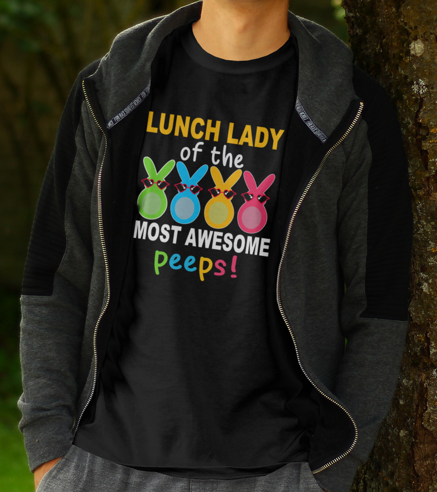 Lunch Lady Of The Most Awesome Peeps With Colorful Bunny Shades T-Shirt
