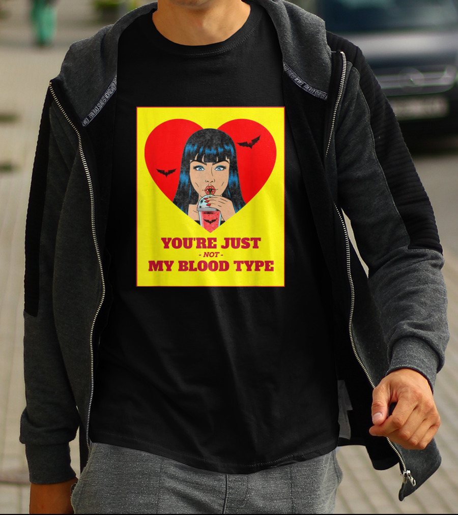 You're Just Not My Blood Type Vampire Witch Heart Bats Halloween T-Shirt