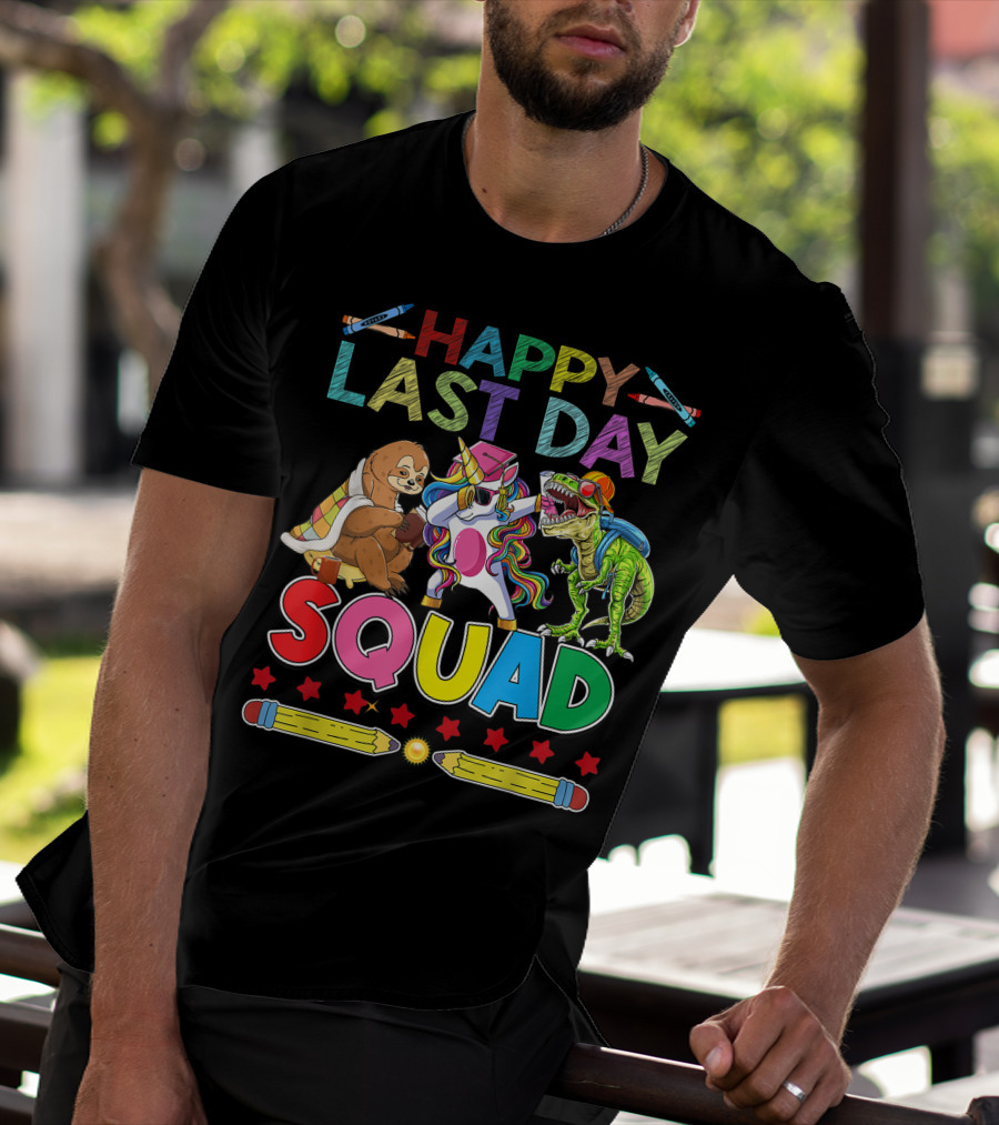 HAPPY LAST DAY Llama Unicorn TRex Dinosaur Sloth SQUAD T-Shirt