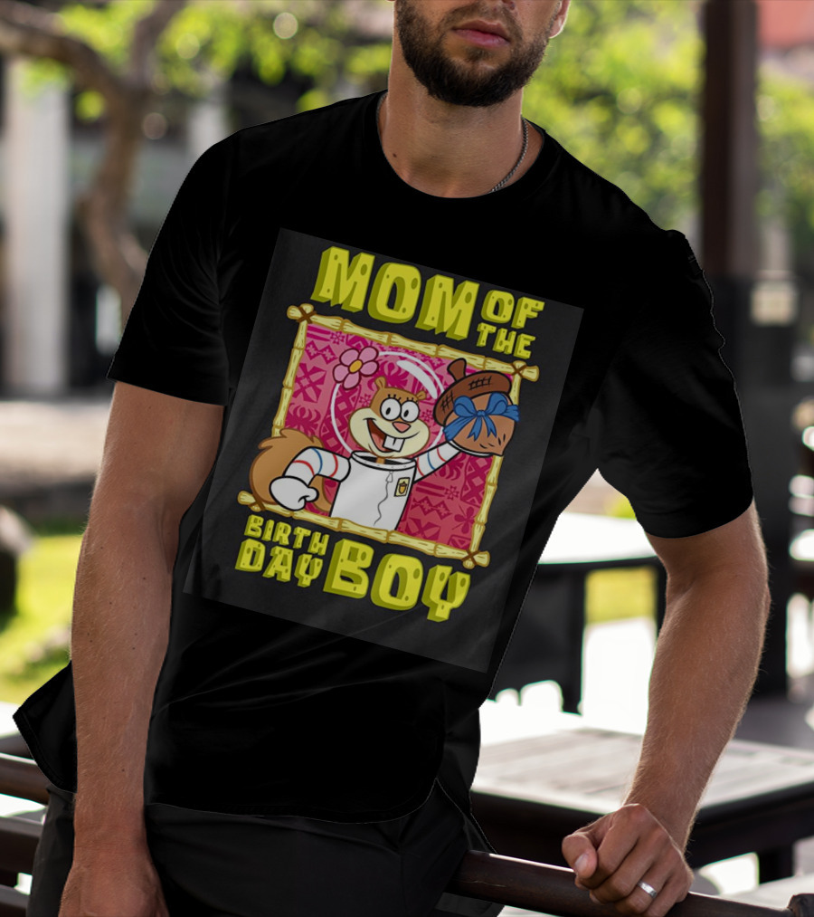 Mademark X Spongebob SquarePants Mom Of The Birth Day Boy Sandy Cheeks Celebrate T-Shirt