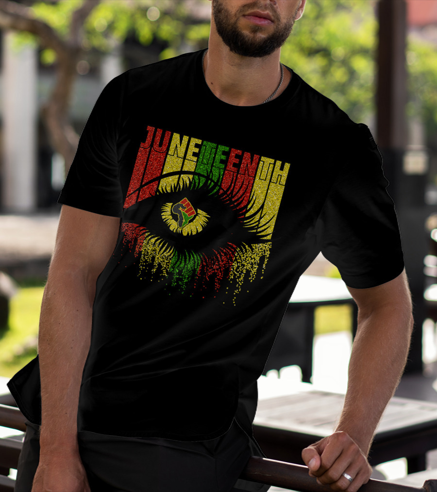 Juneteenth Eye With African Women Independence June 19th Black Power Fist T-Shirt