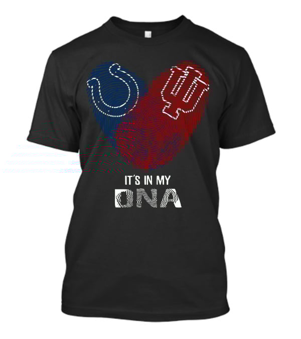 Colts Hoosiers It's In My Dna Football Basketball Indiana Pride T-Shirt