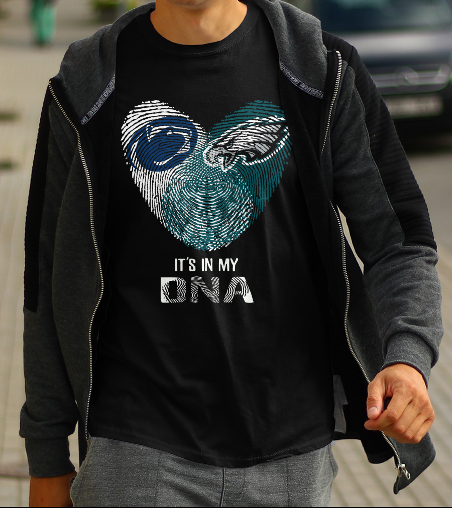 Penn State Nittany Lions Philadelphia Eagles It's In My DNA T-Shirt