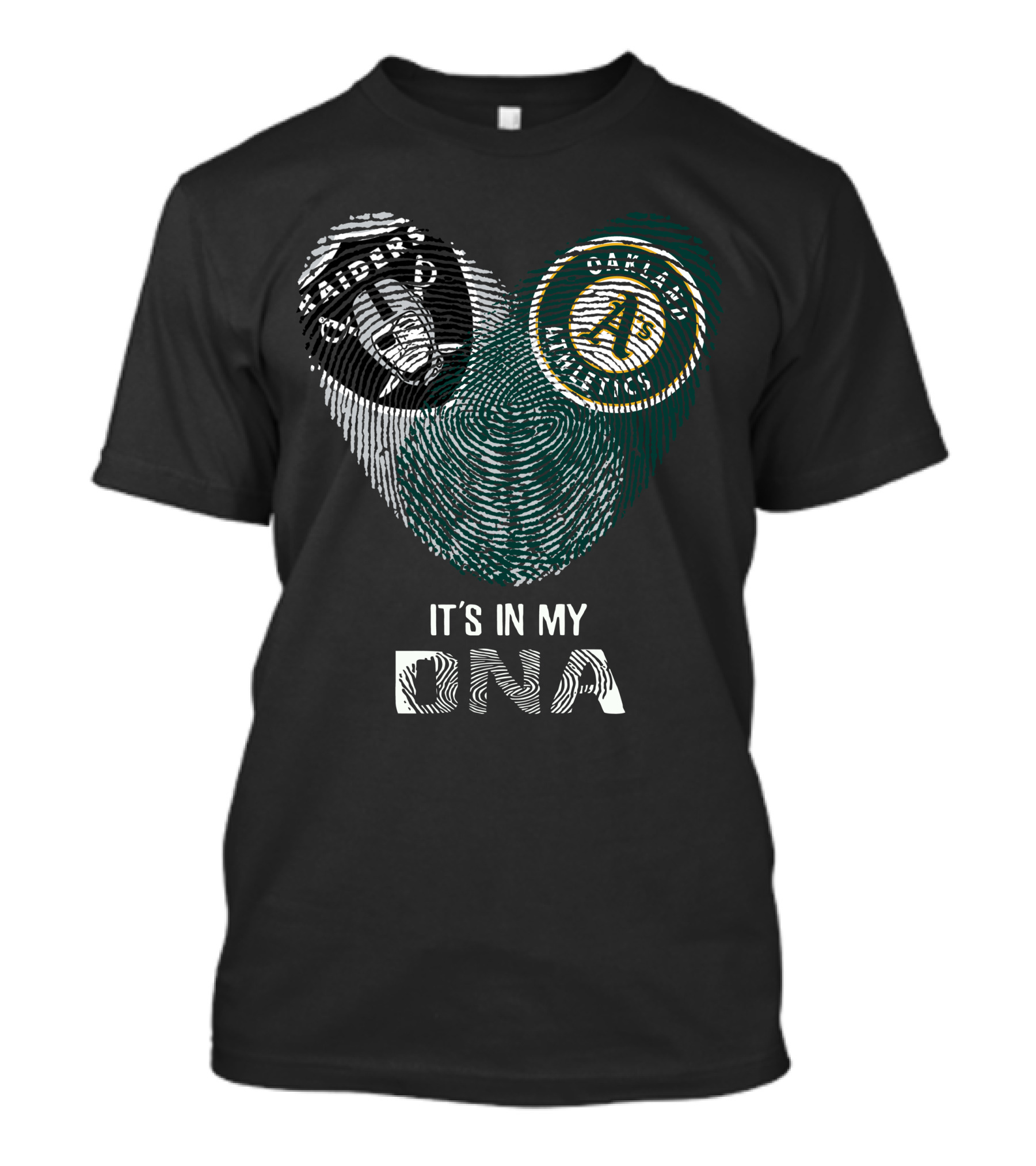 Raiders Athletics Oakland A's It's In My DNA T-Shirt