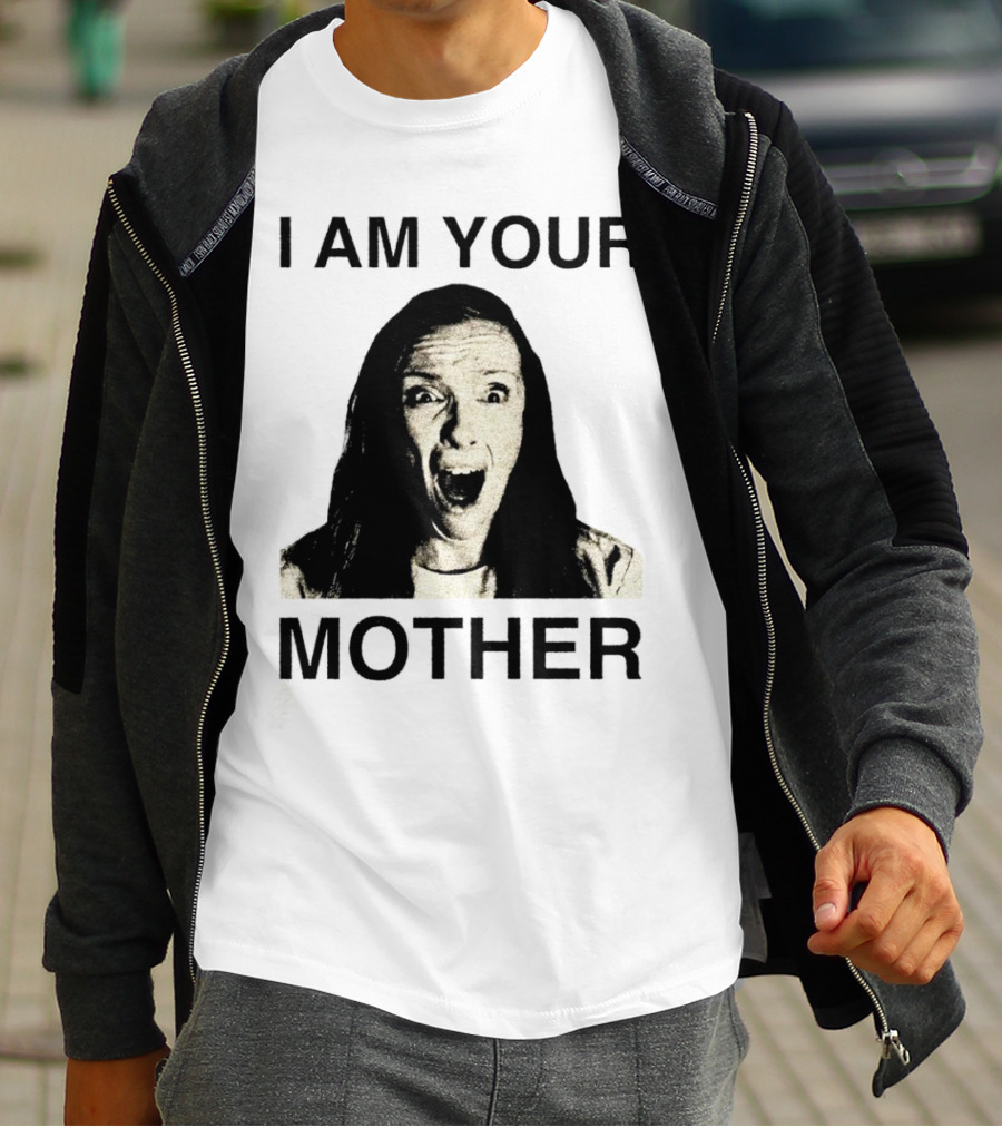 I AM YOUR MOTHER Scream Face T-Shirt