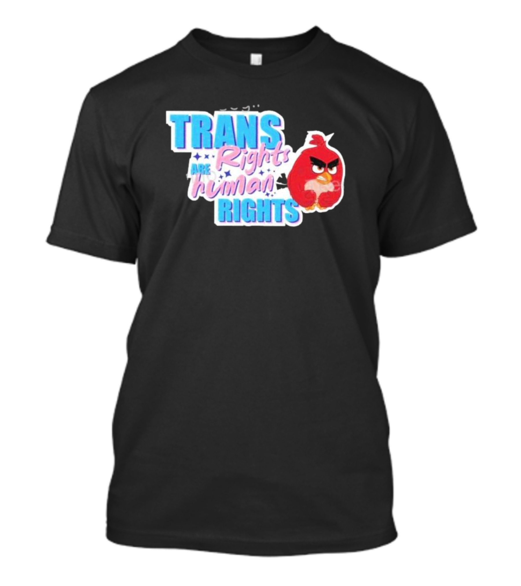 TRANS Rights Are Human RIGHTS Angry Bird T-Shirt