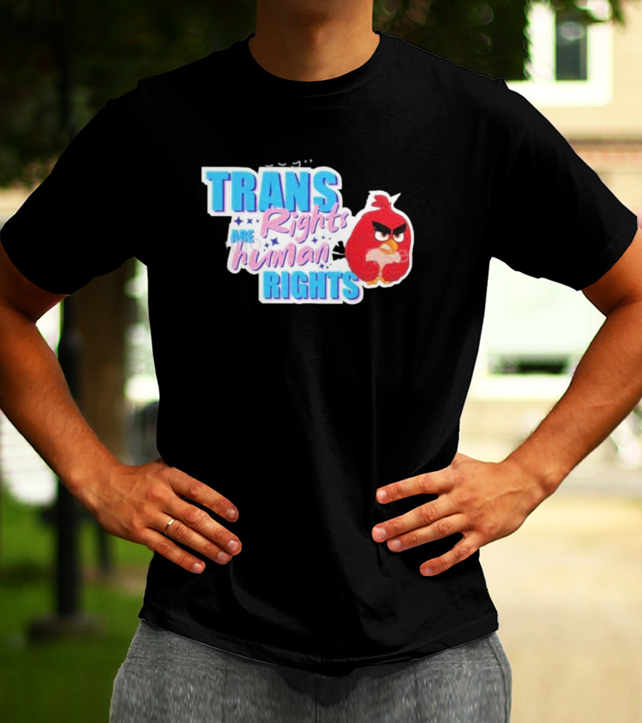 TRANS Rights Are Human RIGHTS Angry Bird T-Shirt