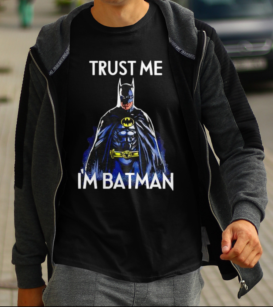 Trust Me I'm Batman T-Shirt