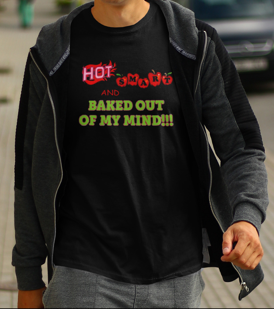 HOT Smart Apple Baked Out Of My Mind T-Shirt