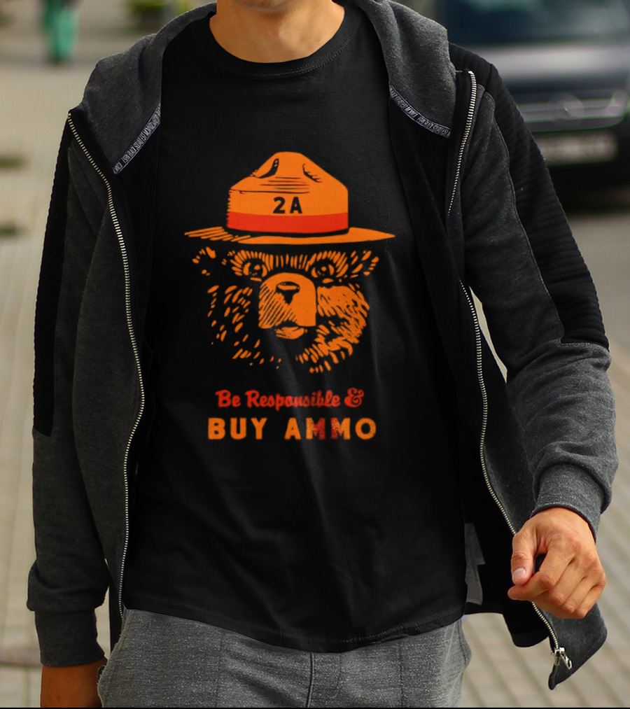 2A Bear Be Responsible And Buy Ammo T-Shirt