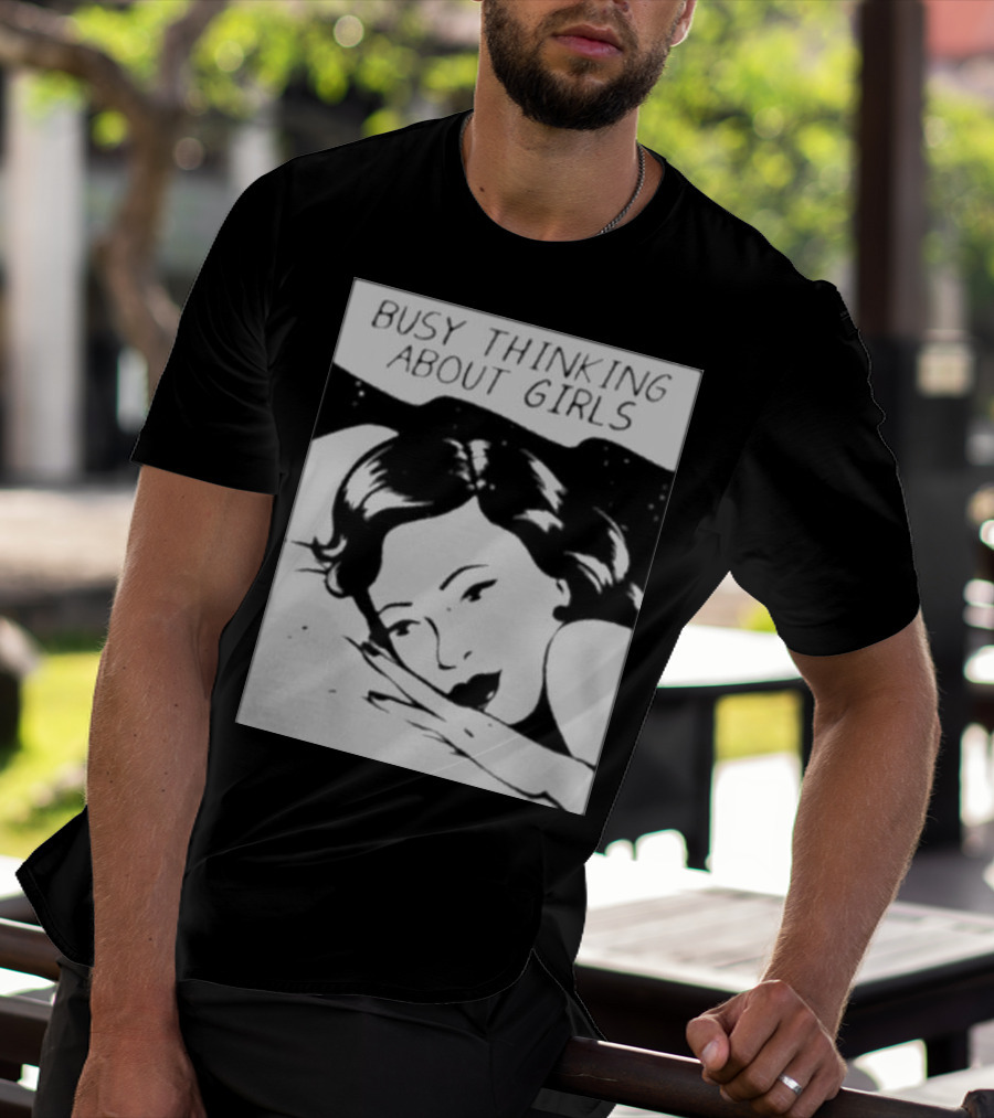 Busy Thinking About Girls Comic Pop T-Shirt