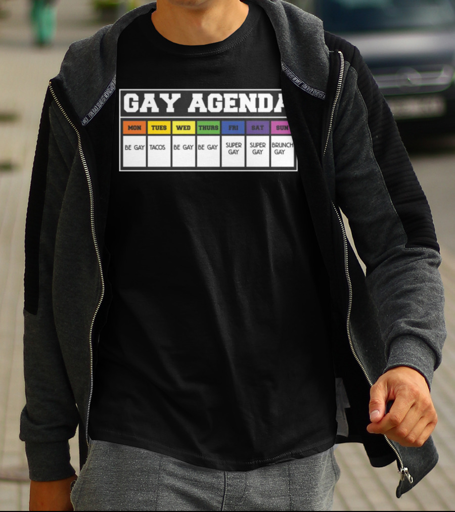 Gay Agenda Be Gay Tacos Be Gay Be Gay Super Gay Super Gay Brunch Gay T-Shirt