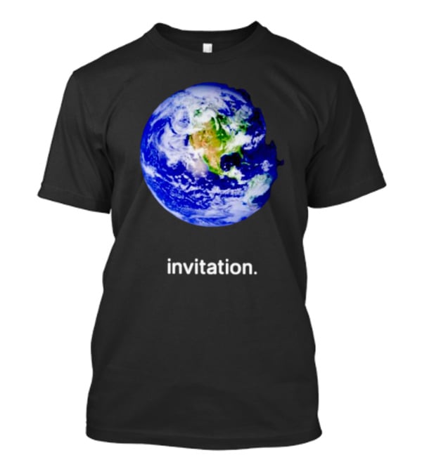 Invitation Planet Earth T-Shirt