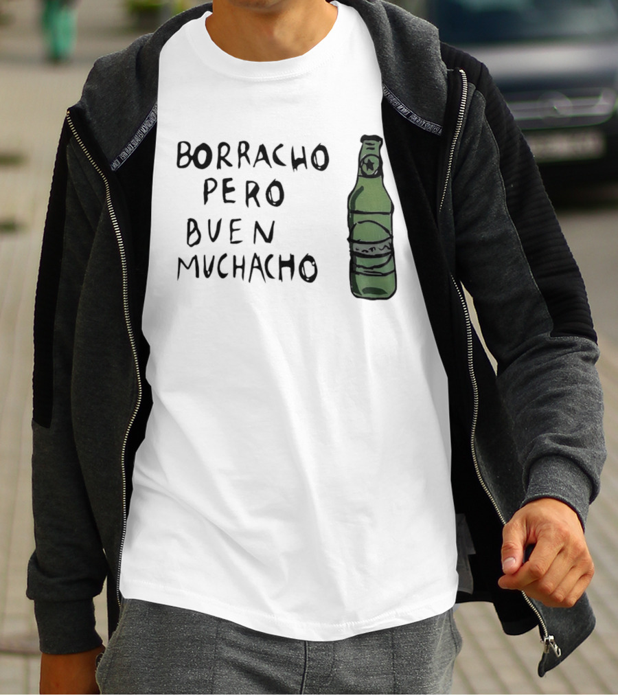 Borracho Pero Buen Muchacho Green Beer Bottle T-Shirt