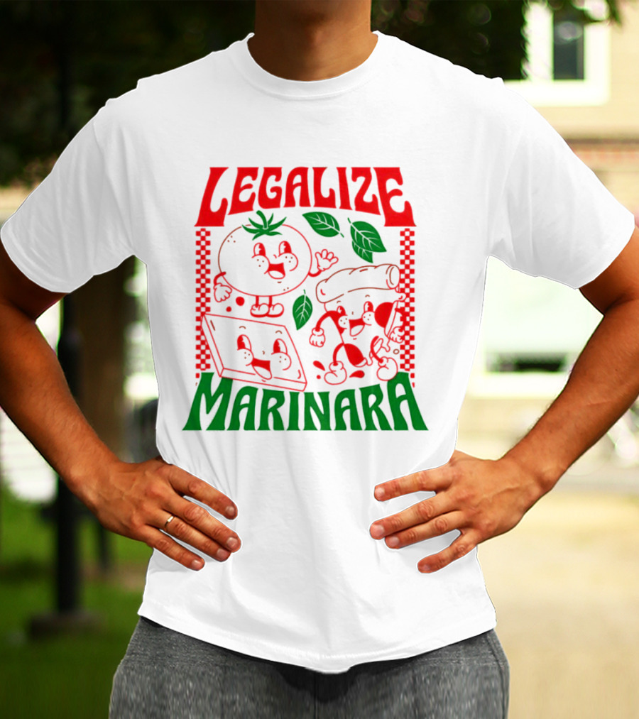Legalize Marinara Tomato Cheese And Dough Characters With Leafy Accents T-Shirt