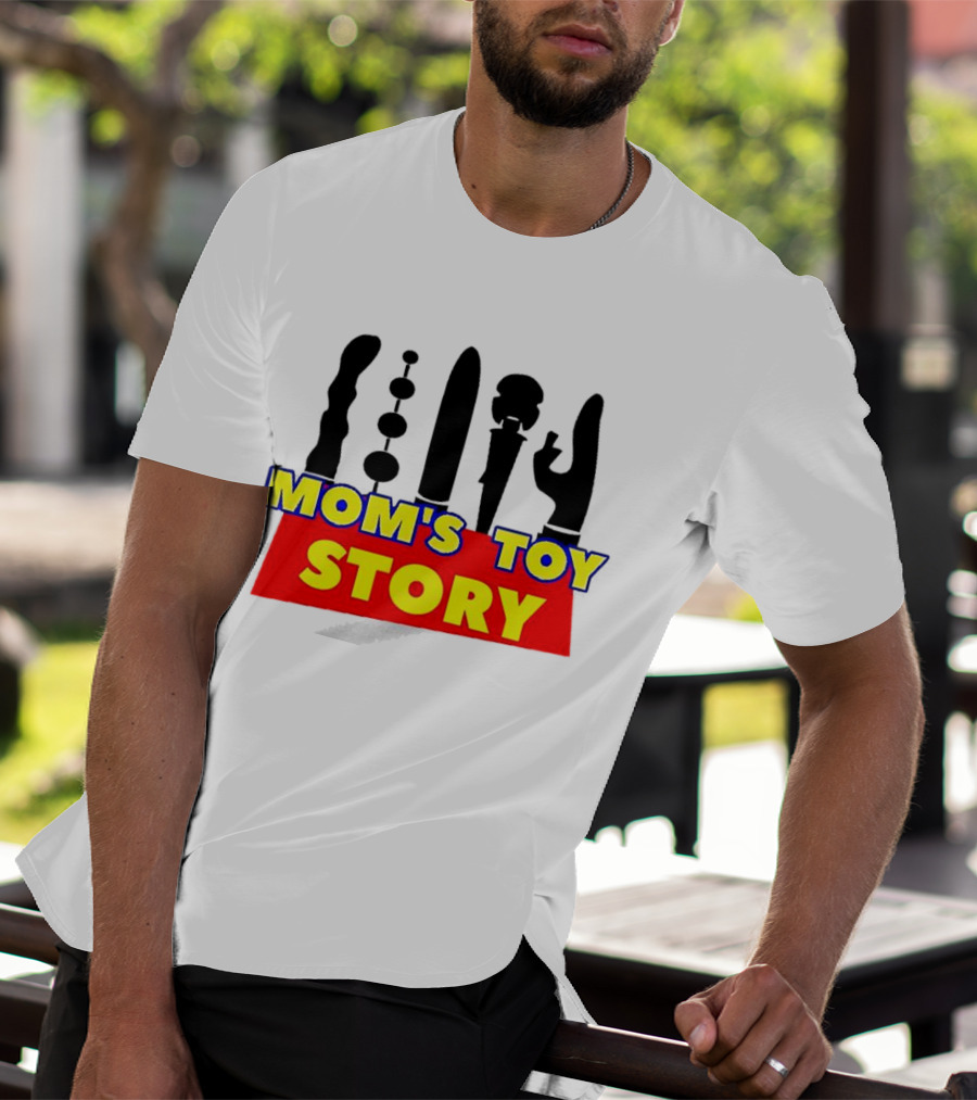 Mom's Toy Story Adult Humor T-Shirt