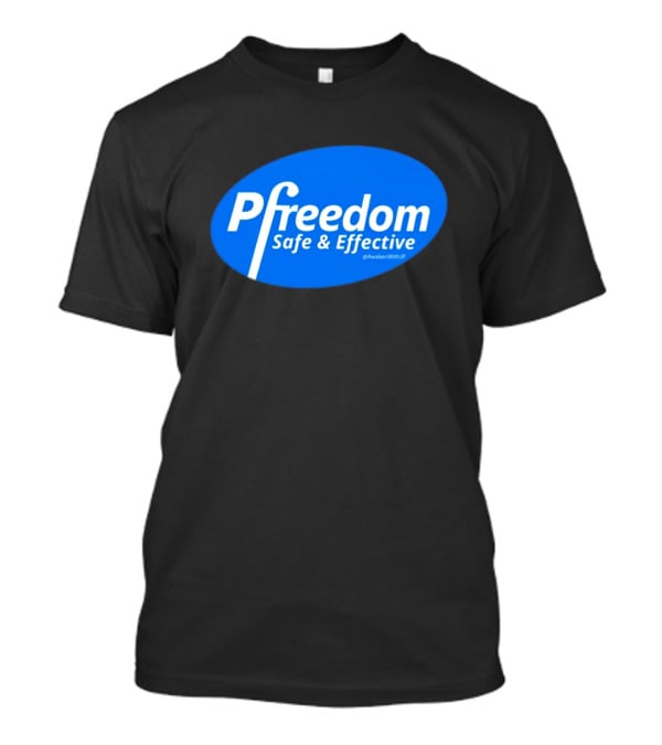 Pfreedom Safe And Effective @AwakenWithJP Blue Oval T-Shirt