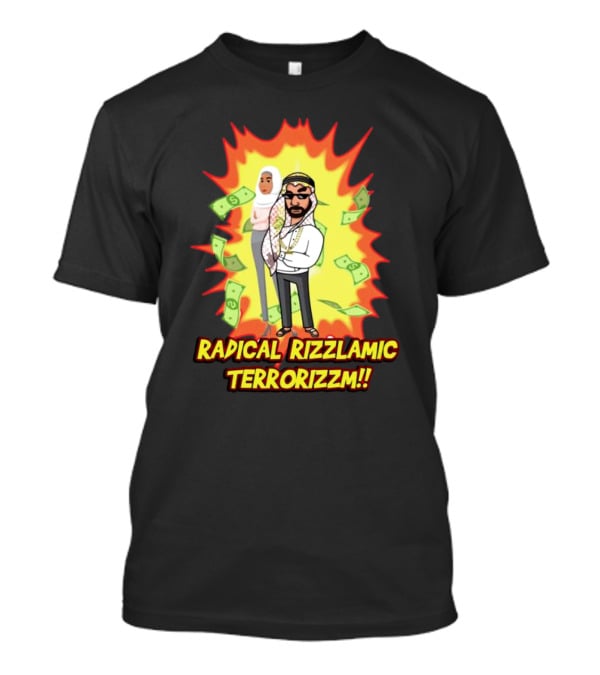 Radical Rizzlamic Terrorizzm Cartoon Characters Surrounded By Money Explosion T-Shirt