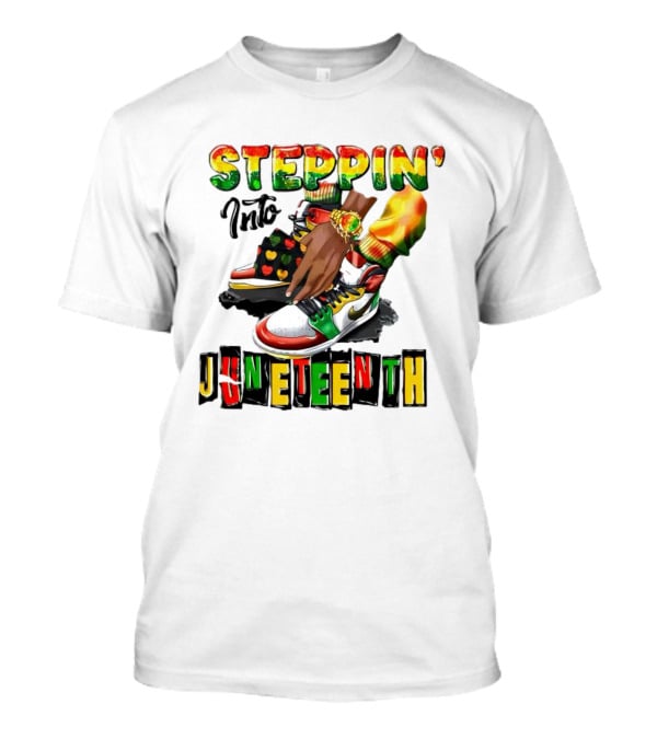 Steppin Into Juneteenth Colorful Sneakers And Hands With Bracelet T-Shirt