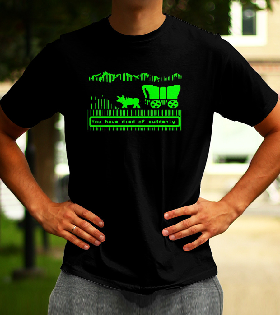 You Have Died Of Suddenly Retro Video Game Wagon T-Shirt