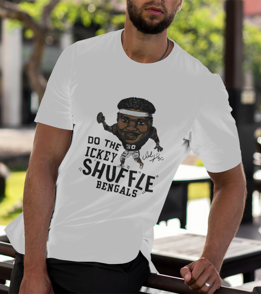 Do The Ickey Shuffle Bengals Number 30 Signature T-Shirt