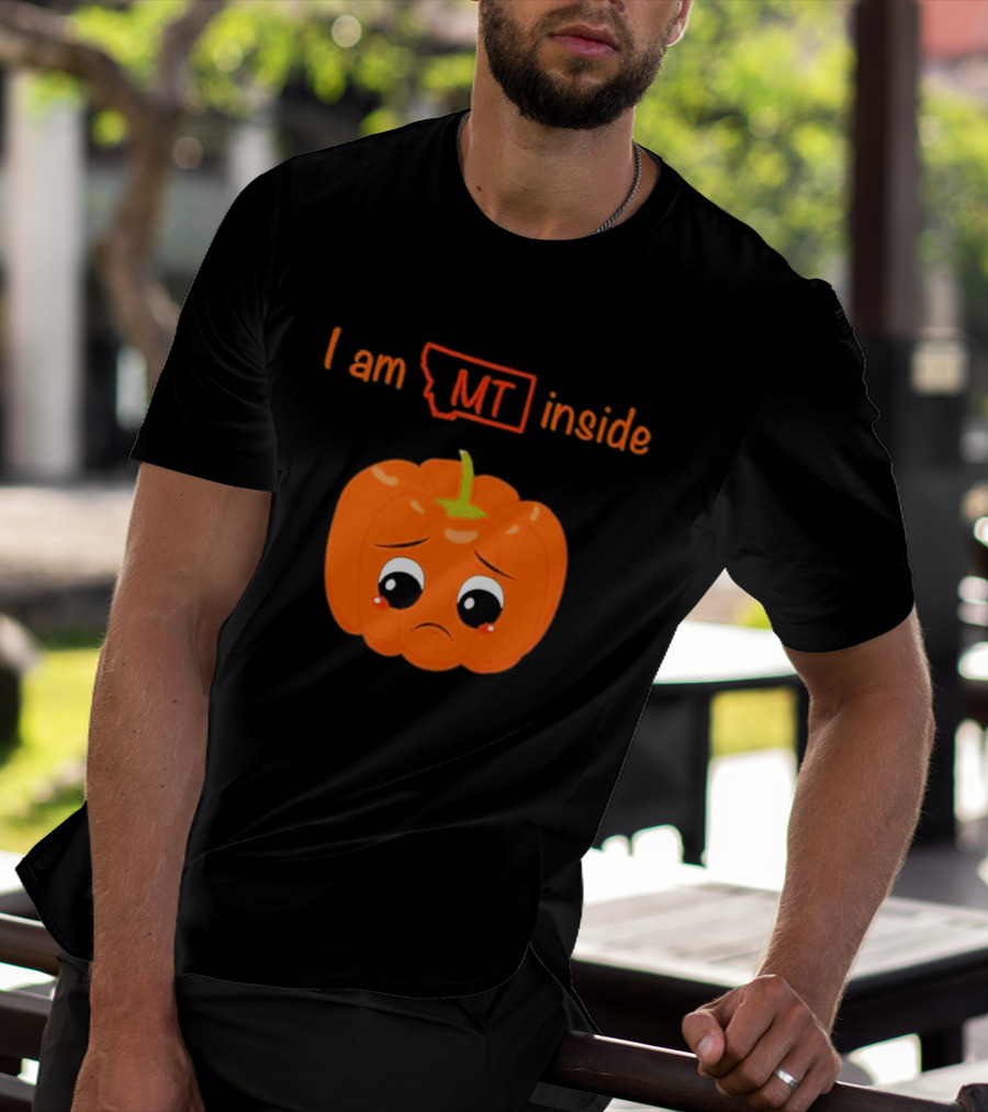I Am MT Inside Sad Pumpkin Montana T-Shirt