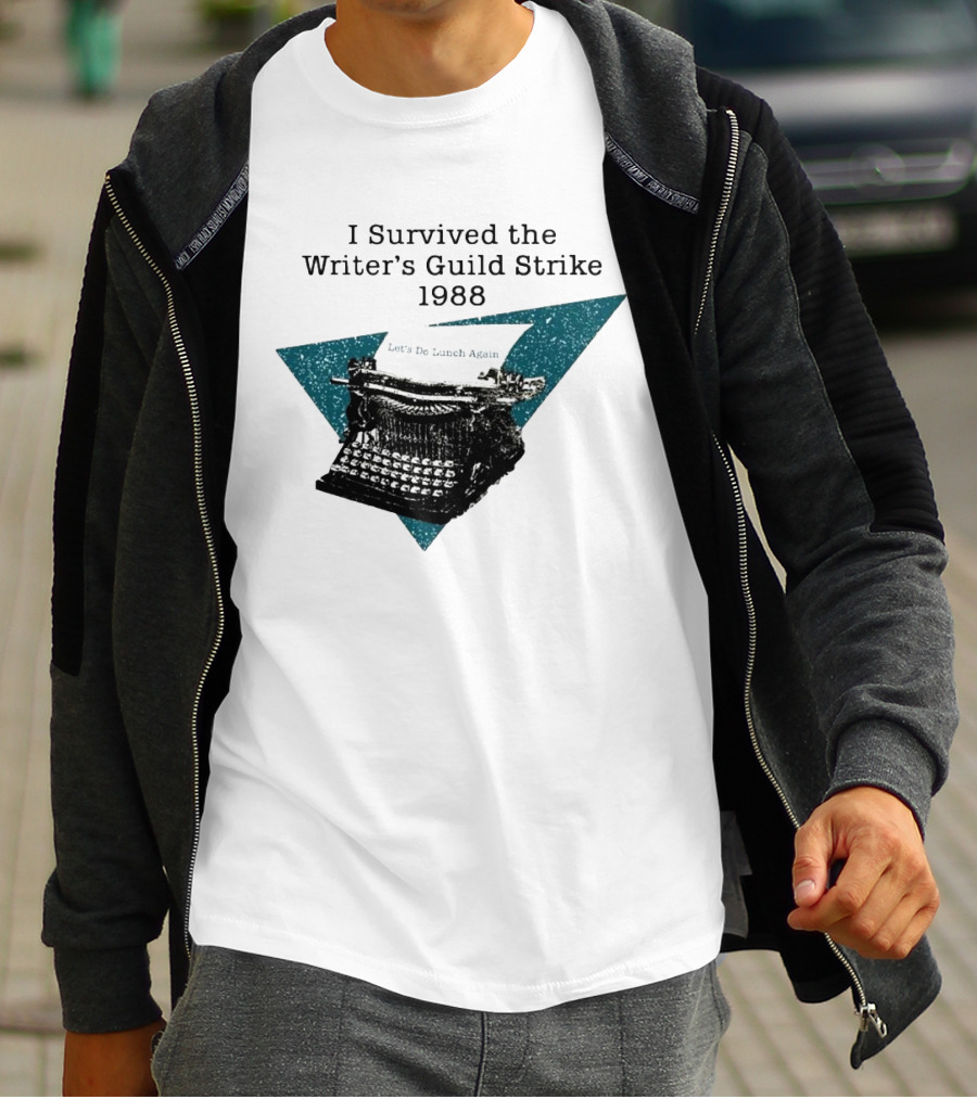 I Survived The Writer's Guild Strike 1988 Let's Do Lunch Again Typewriter Retro T-Shirt