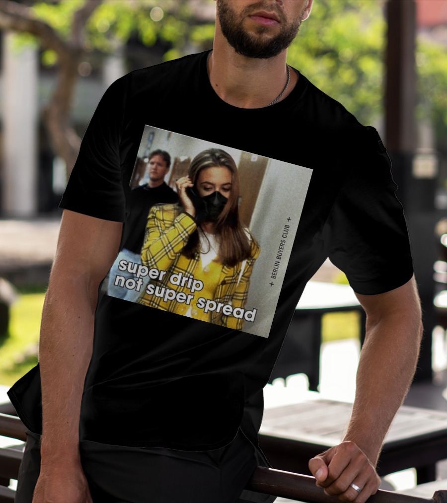 Super Drip Not Super Spread Berlin Buyers Club Plaid Fashion Mask T-Shirt