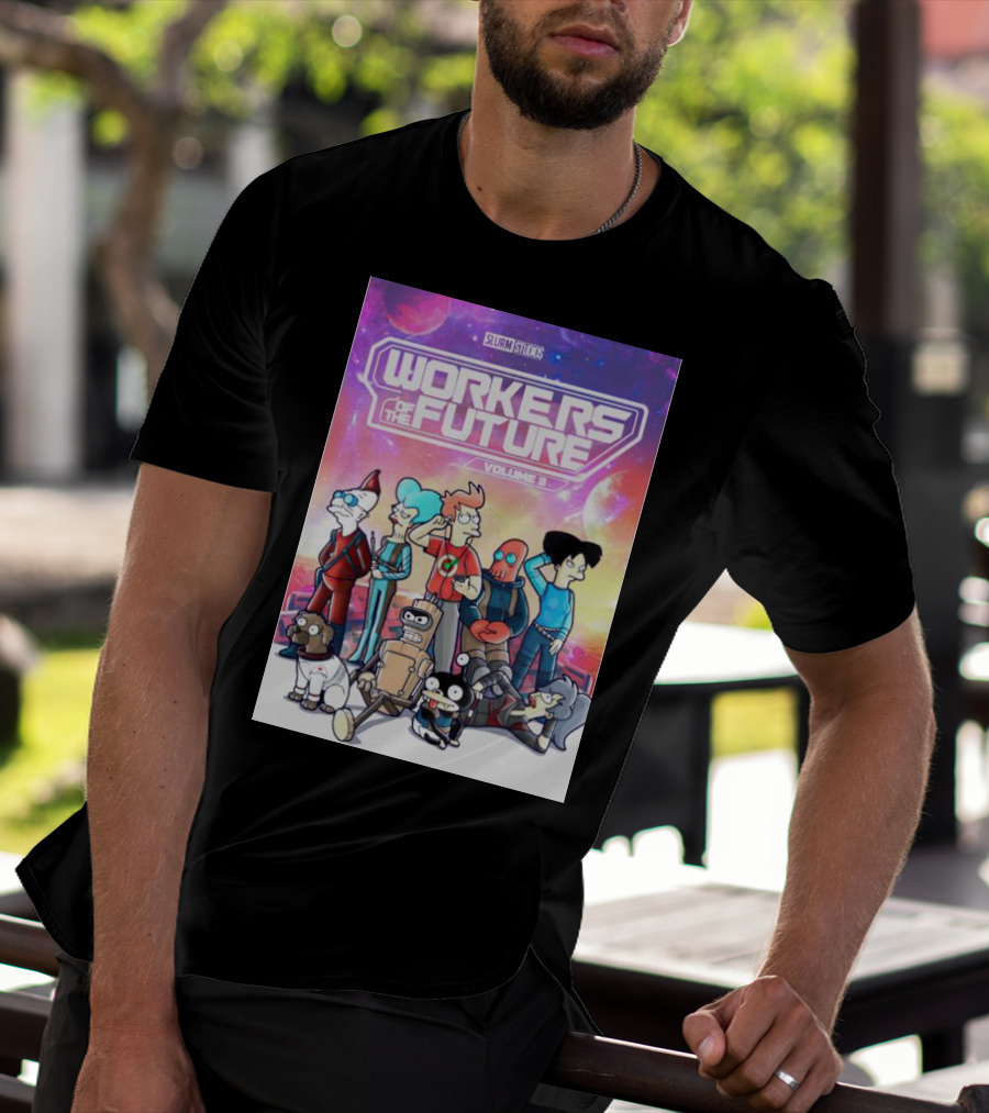 SLURM STUDIOS Workers Of The Future Volume 3 Futurama Characters Retro Futuristic T-Shirt