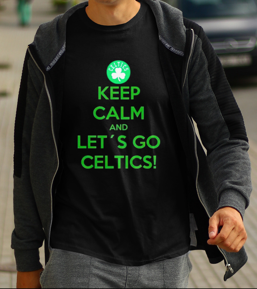Boston Celtics Keep Calm And Let's Go Celtics With Shamrock T-Shirt