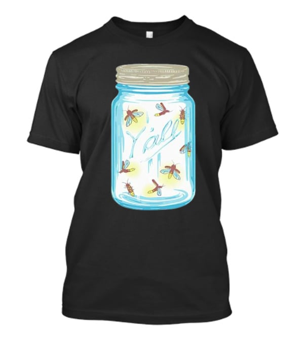 Fireflies In A Jar Y’all T-Shirt