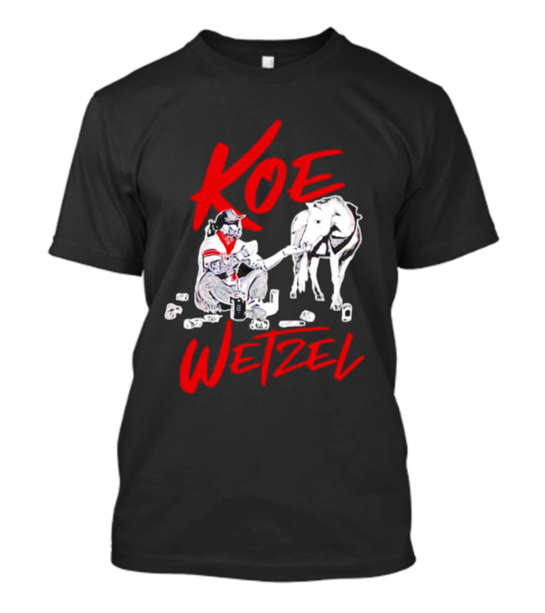Koe Wetzel Feeding Horse Surrounded By Cans T-Shirt
