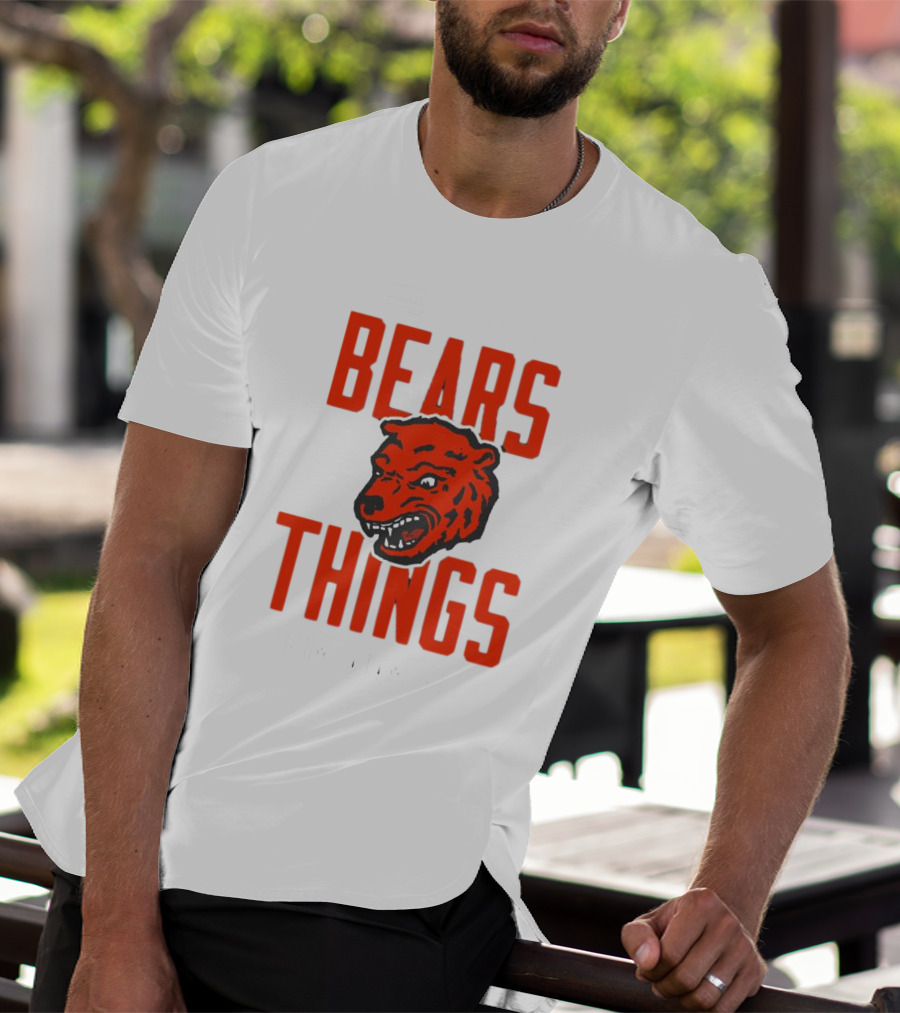 CHGO BEARS THINGS FROM ADAM HOGE T-Shirt