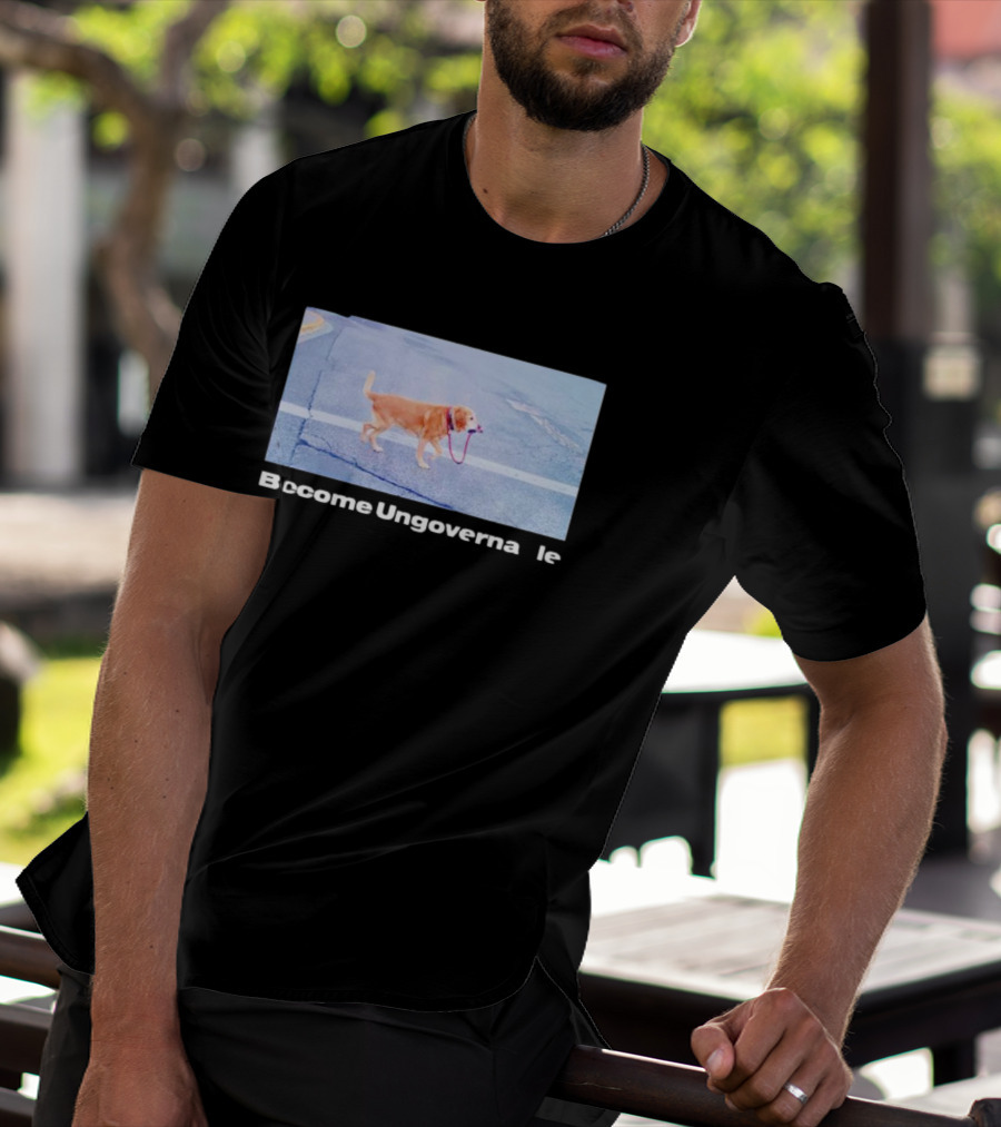 Dog Become Ungovernable Crossing Street With Leash In Mouth T-Shirt
