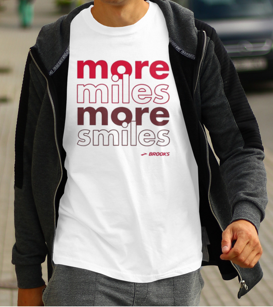 More Miles More Smiles Brooks Running Motivation T-Shirt