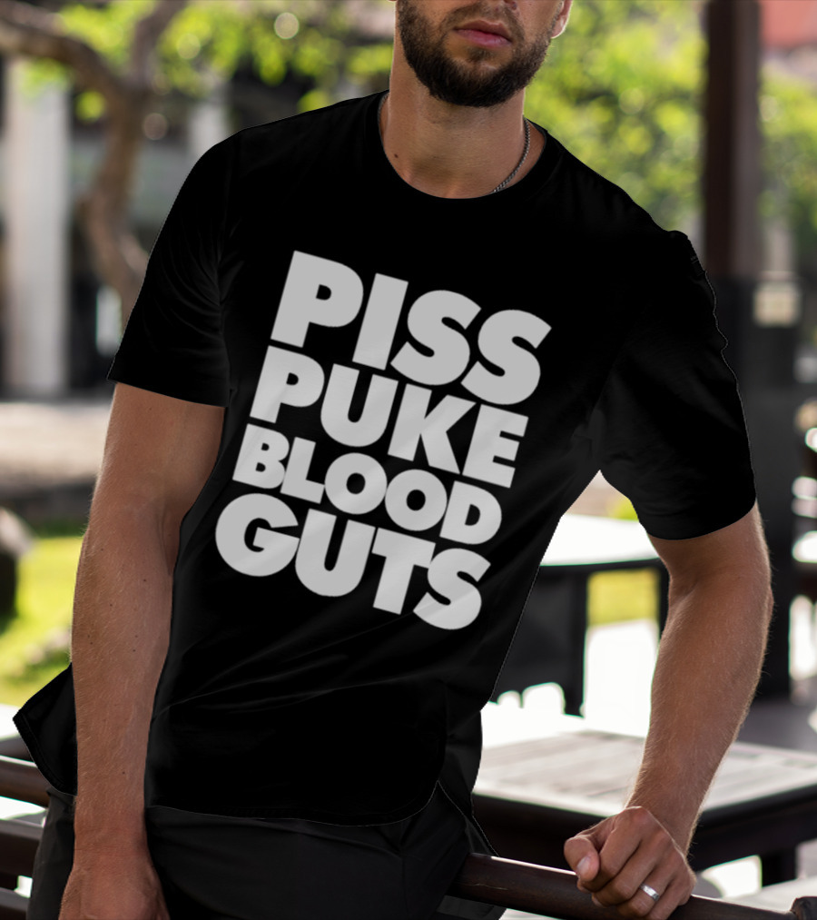 Piss Puke Blood Guts Text Bold White Letters T-Shirt