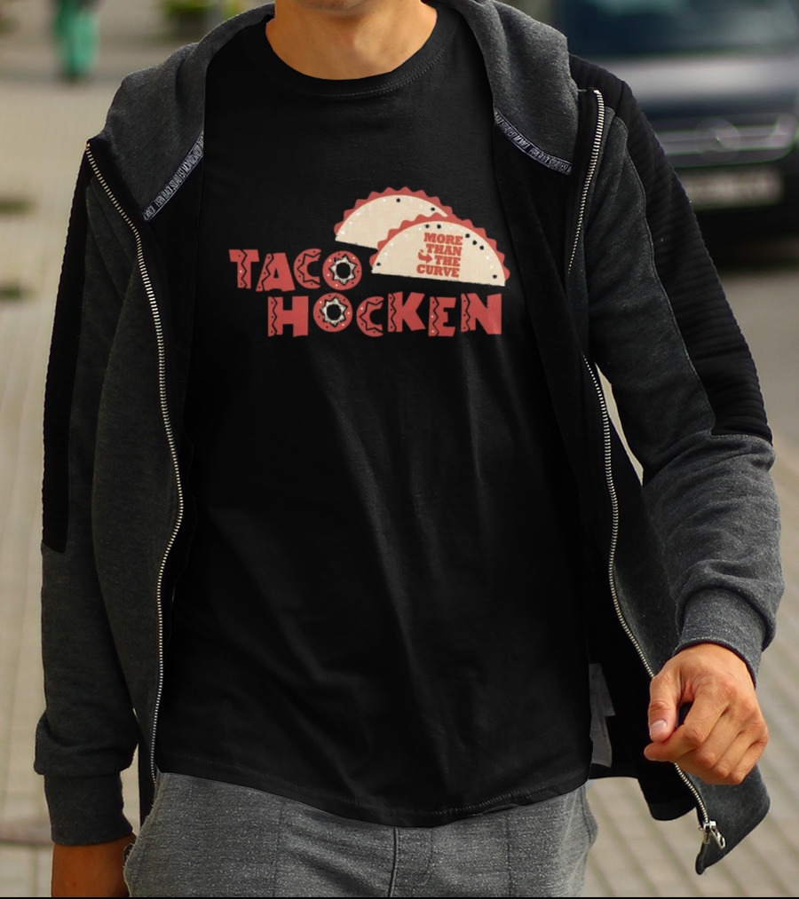Tacohocken More Than The Curve Taco T-Shirt