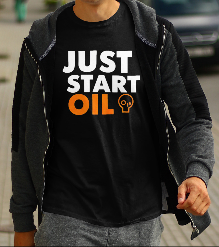 JUST START OIL T-Shirt