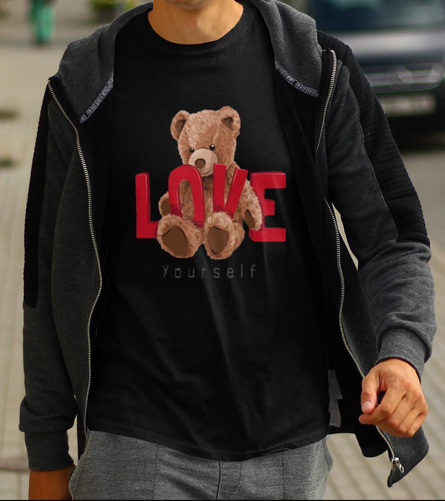 Teddy Bear Love Yourself T-Shirt