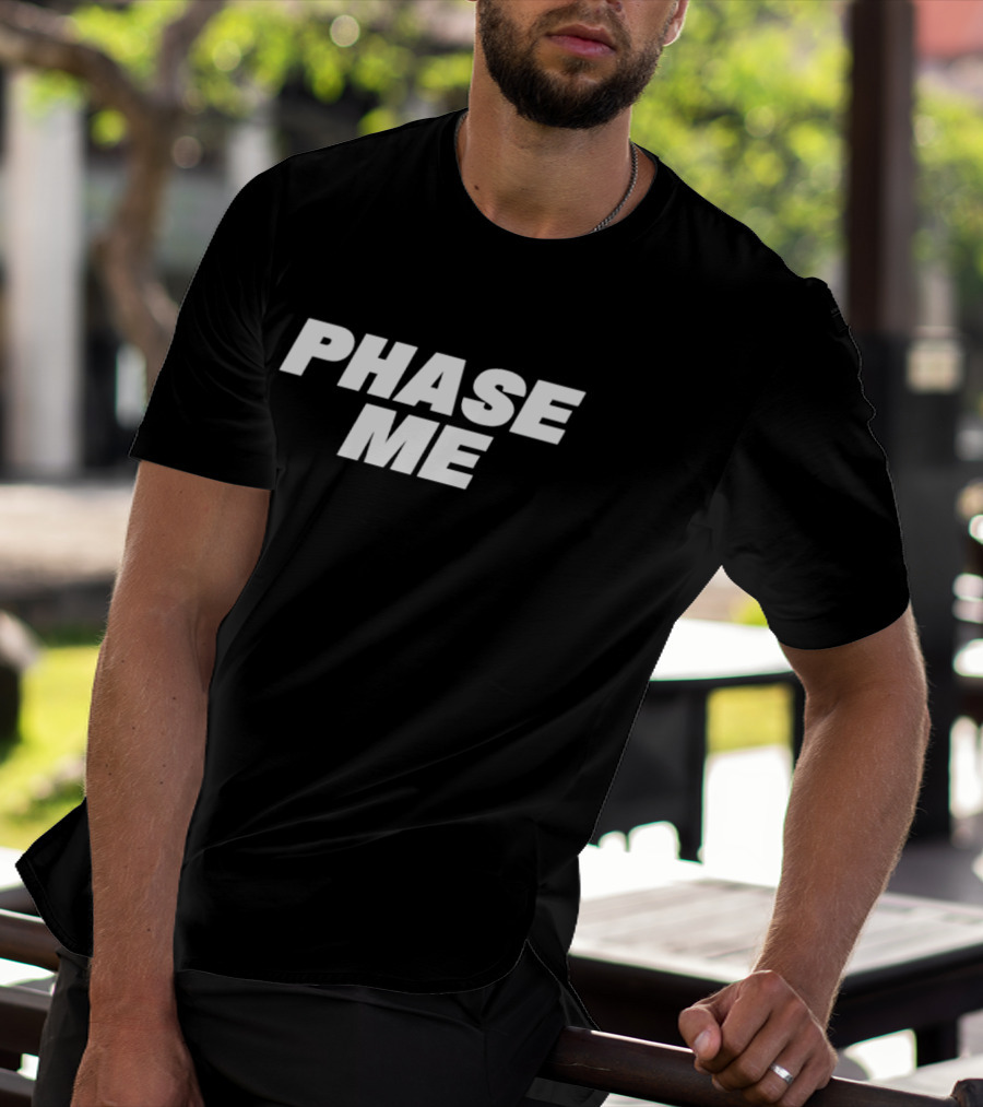 Aaron Rodgers Phase Me Phrase T-Shirt