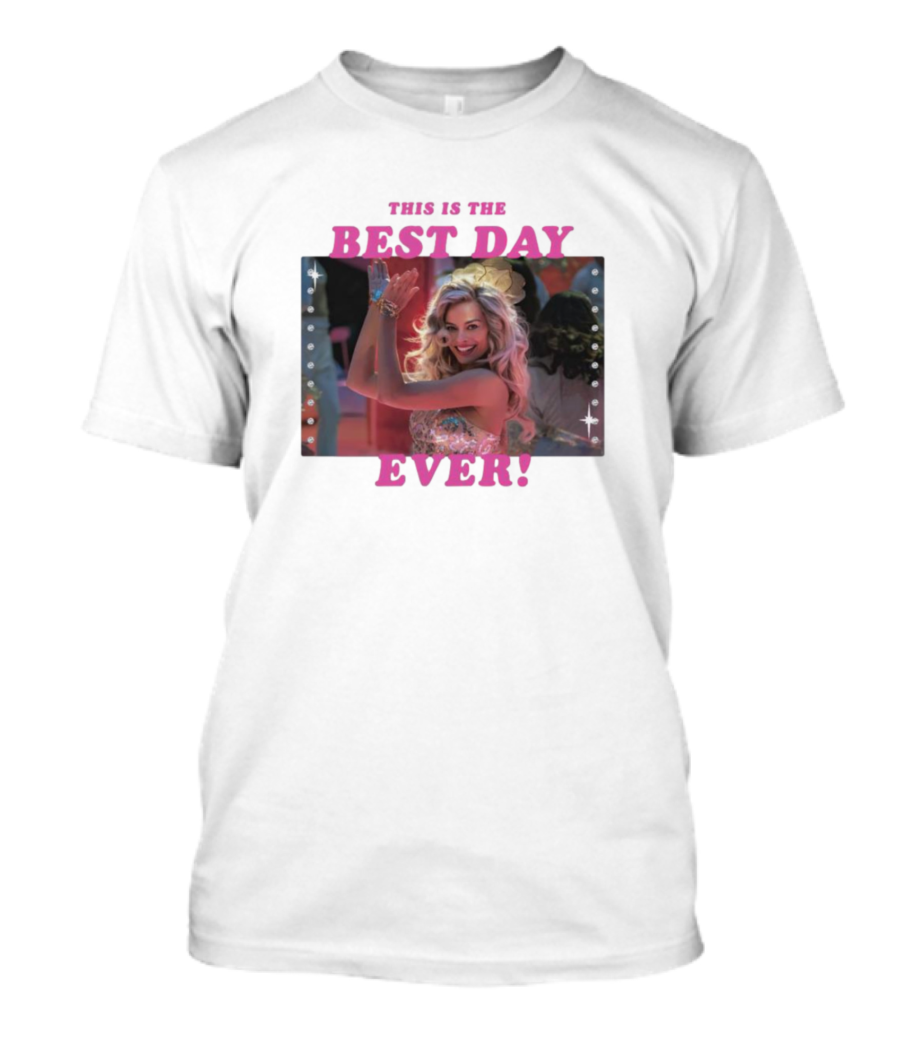 This Is The Best Day Ever Barbie T-Shirt