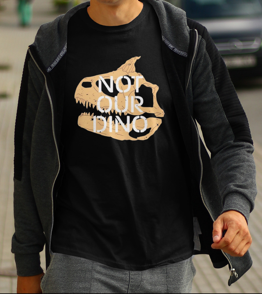 Not Our Dino Dinosaur Skull T-Shirt