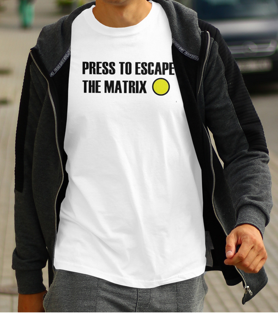 Press To Escape The Matrix With Yellow Button T-Shirt