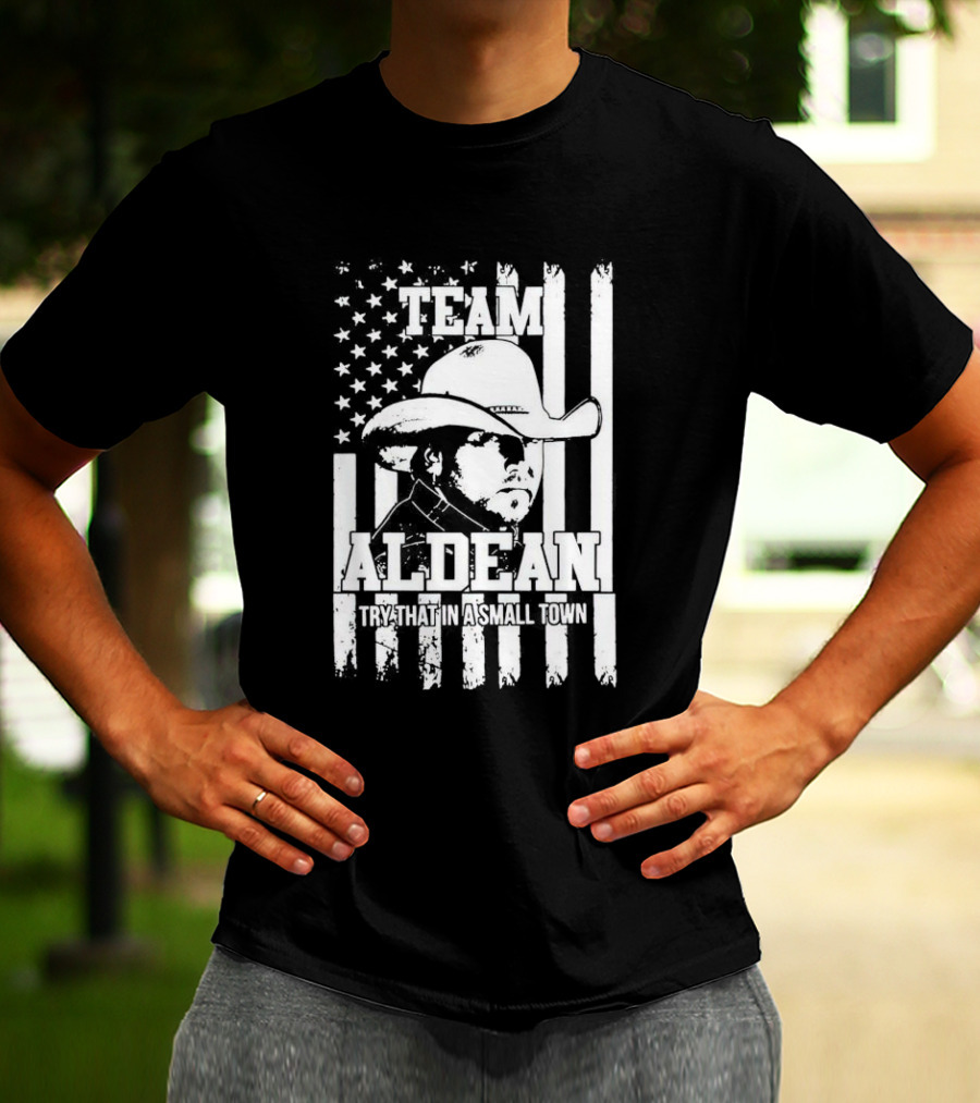 Team Aldean Try That In A Small Town American Flag Cowboy Hat T-Shirt