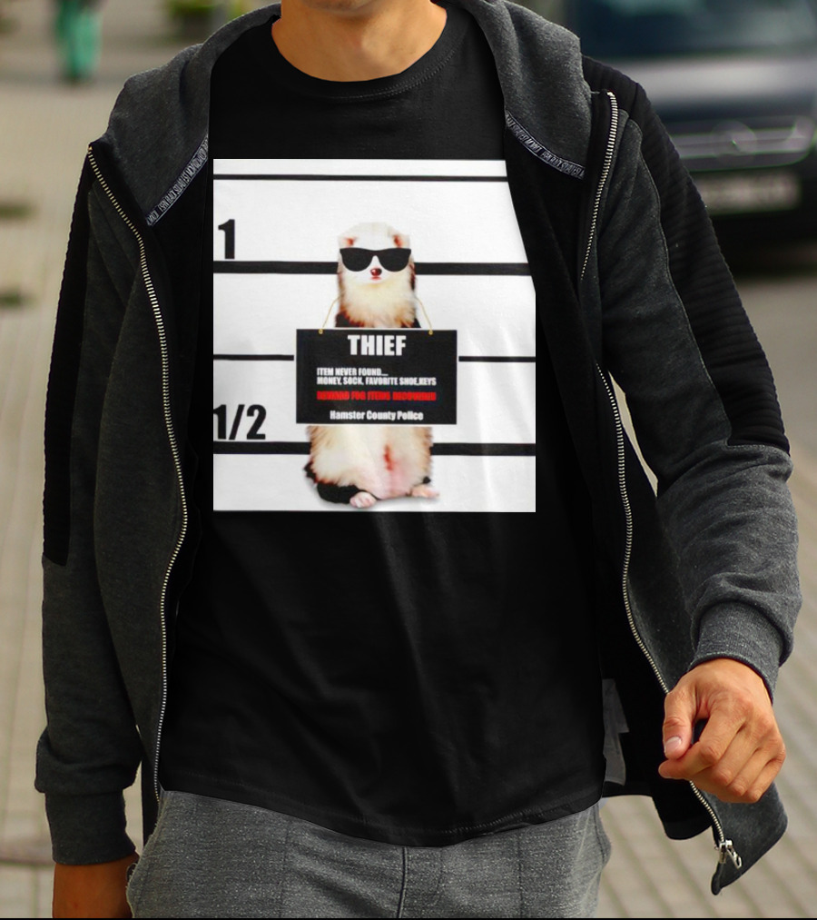 THIEF Item Never Found Money Sock Favorite Shoe Keys Reward For Ferret Hamster County Police T-Shirt
