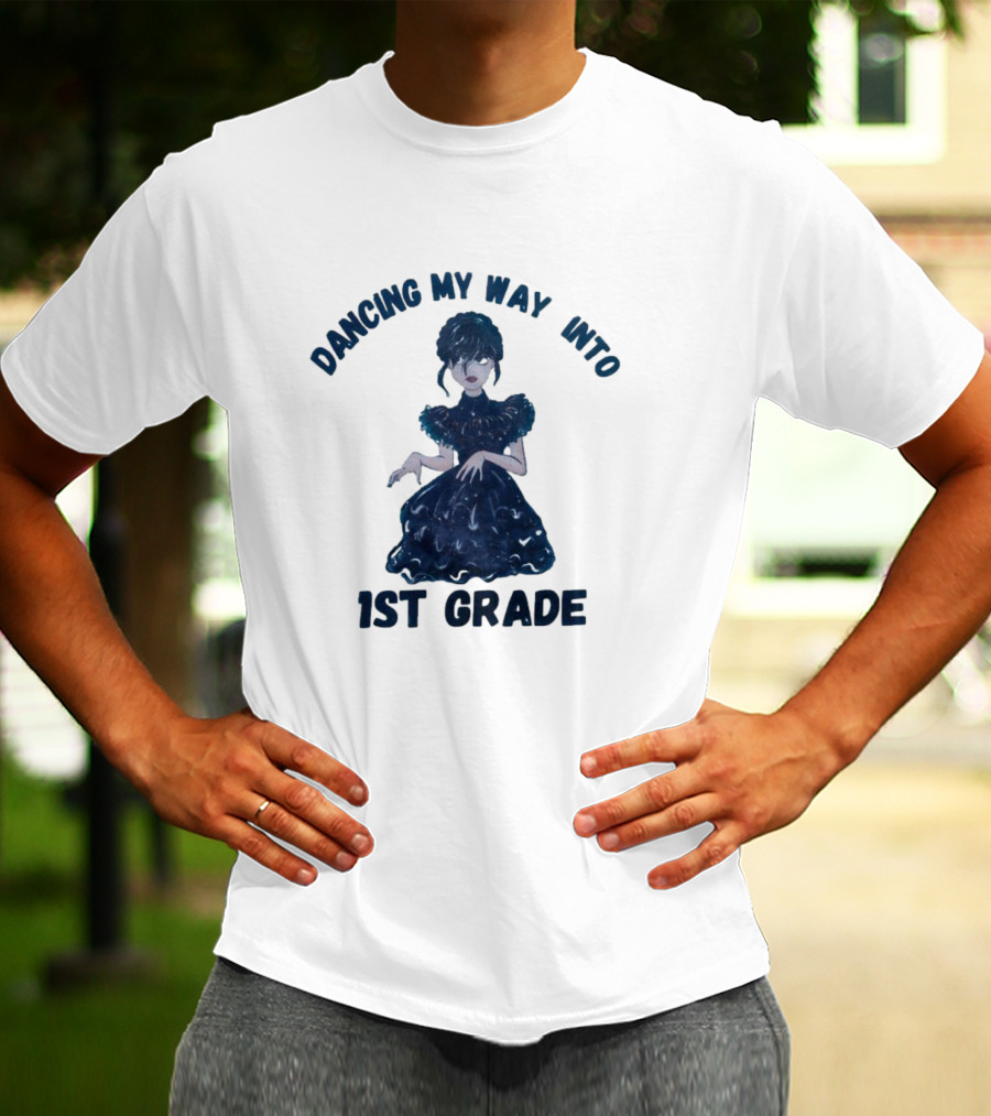 Dancing My Way Into 1st Grade Wednesday T-Shirt
