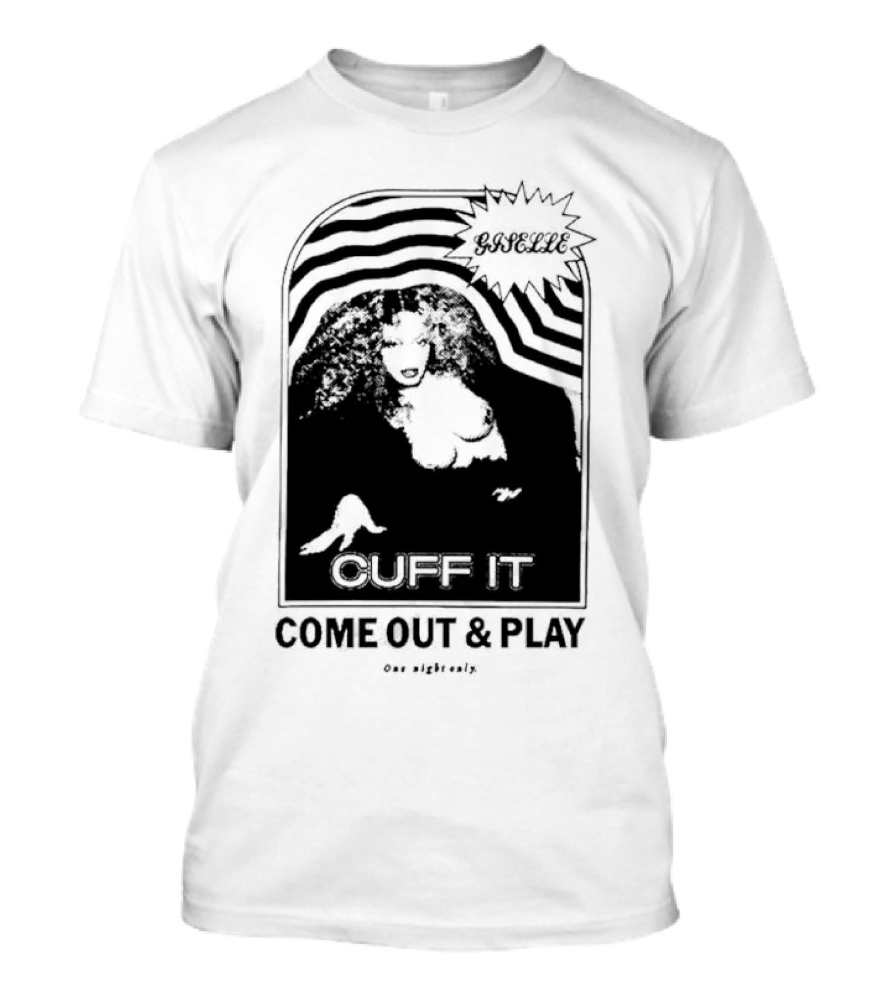 Giselle Cuff It Come Out And Play Beyhive One Night Only T-Shirt